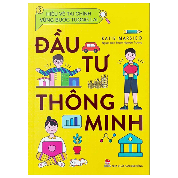 Hieu Ve Tai Chinh, Vung Buoc Tuong Lai - Dau Tu Thong Minh (Tai Ban 2024)