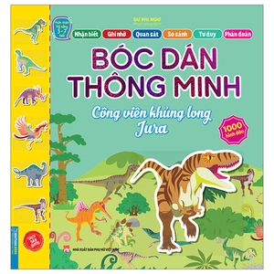 hoàn thiện kỹ năng 3-7 tuổi - bóc dán hình thông minh - công viên khủng long jura