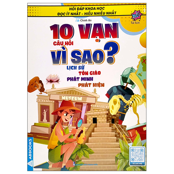 Hoi Dap Khoa Hoc - Doc It Nhat - Hieu Nhieu Nhat - 10 Van Cau Hoi Vi Sao? Lich Su Ton Giao Phat Minh Phat Hien (Tai Ban)