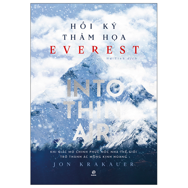 Hoi Ky Tham Hoa Everest - Into Thin Air - Khi Giac Mo Chinh Phuc Noc Nha The Gioi Tro Thanh Ac Mong Kinh Hoang