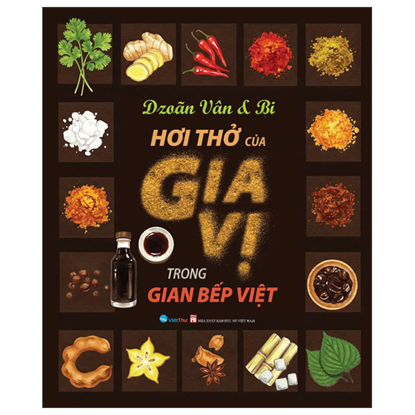 hơi thở của gia vị trong gian bếp việt