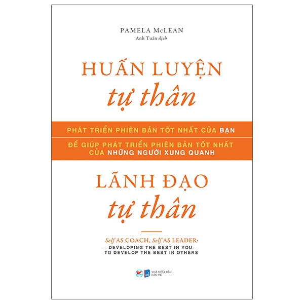 huấn luyện tự thân, lãnh đạo tự thân - self as coach, self as leader