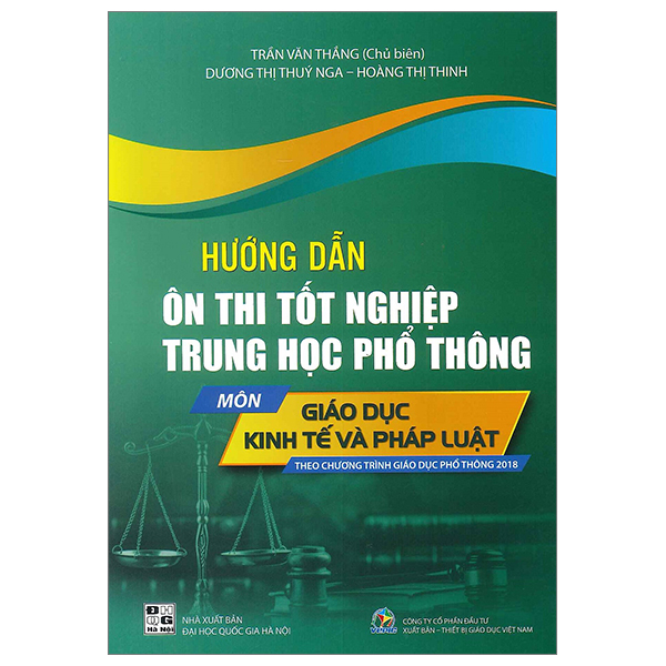 hướng dẫn ôn thi tốt nghiệp trung học phổ thông - môn giáo dục kinh tế và pháp luật (theo chương trình giáo dục phổ thông 2018)
