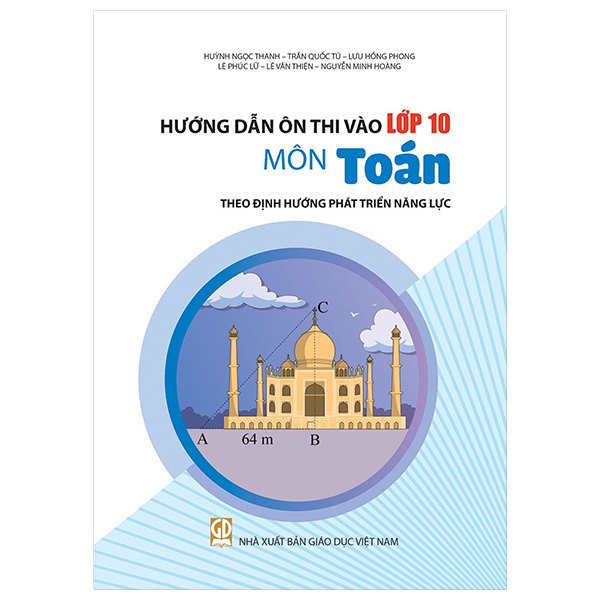 hướng dẫn ôn thi vào lớp 10 (theo định hướng phát triển năng lực)