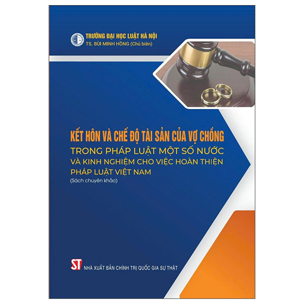 Kết Hôn Và Chế Độ Tài Sản Của Vợ Chồng Trong Pháp Luật Một Số Nước Và Kinh Nghiệm Cho Việc Hoàn Thiện Pháp Luật Việt Nam