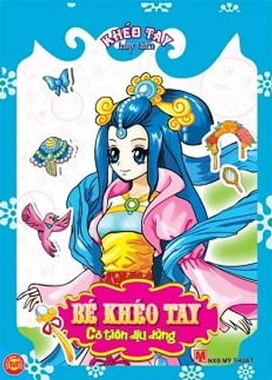 khéo tay - cô tiên dịu dàng (tái bản)