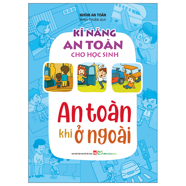 Ki Nang An Toan Cho Hoc Sinh - An Toan Khi O Ngoai