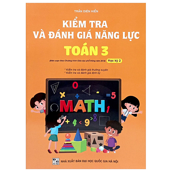 kiểm tra và đánh giá năng lực toán 3 - học kỳ 2 (biên soạn theo chương trình gdpt 2018)