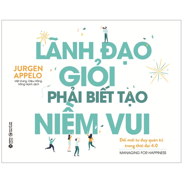 Lanh Dao Gioi Phai Biet Tao Niem Vui (Tai Ban 2025)