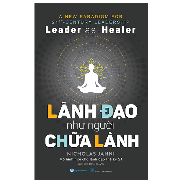 Leader As Healer - Lanh Dao Nhu Nguoi Chua Lanh