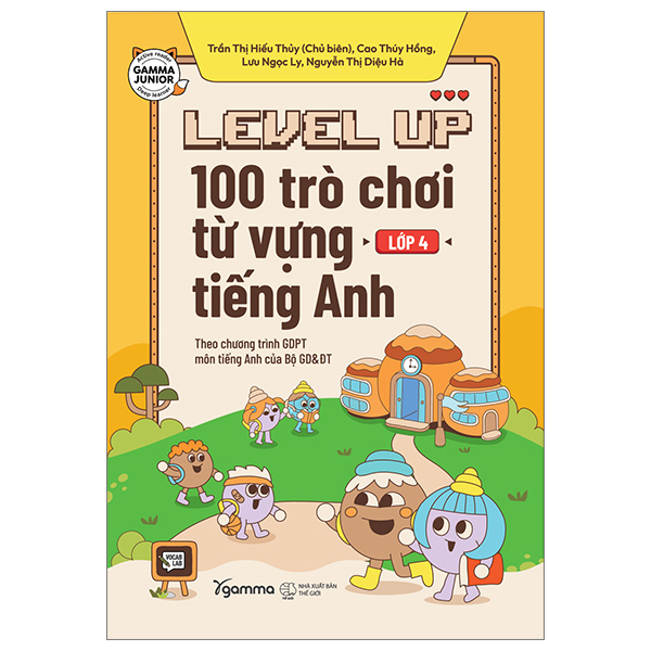 level up - 100 trò chơi từ vựng tiếng anh - lớp 4