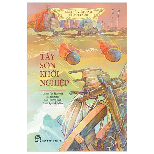 Lịch Sử Việt Nam Bằng Tranh - Tây Sơn Khởi Nghiệp - Bản Màu