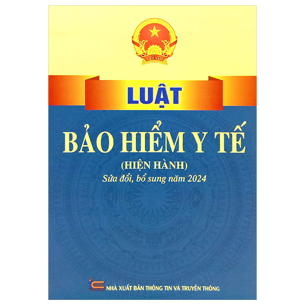 Luat Bao Hiem Y Te (Hien Hanh) Sua Doi, Bo Sung Nam 2024