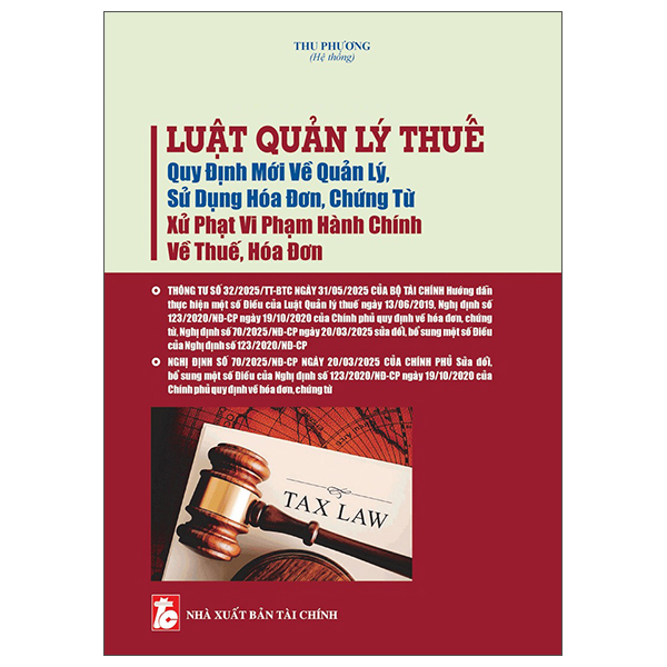 Luat Quan Ly Thue - Quy Dinh Moi Ve Quan Ly, Su Dung Hoa Don, Chung Tu - Xu Phat Vi Pham Hanh Chinh Ve Thue, Hoa Don