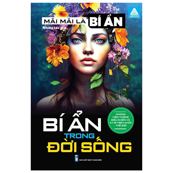 mãi mãi là bí ẩn - những hiện tượng siêu nhiên và kỳ bí trên khắp thế giới - bí ẩn trong đời sống