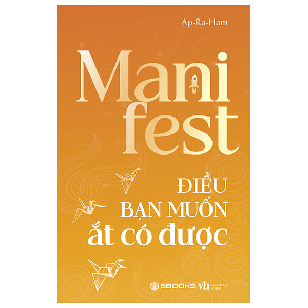 manifest - điều bạn muốn ắt có được