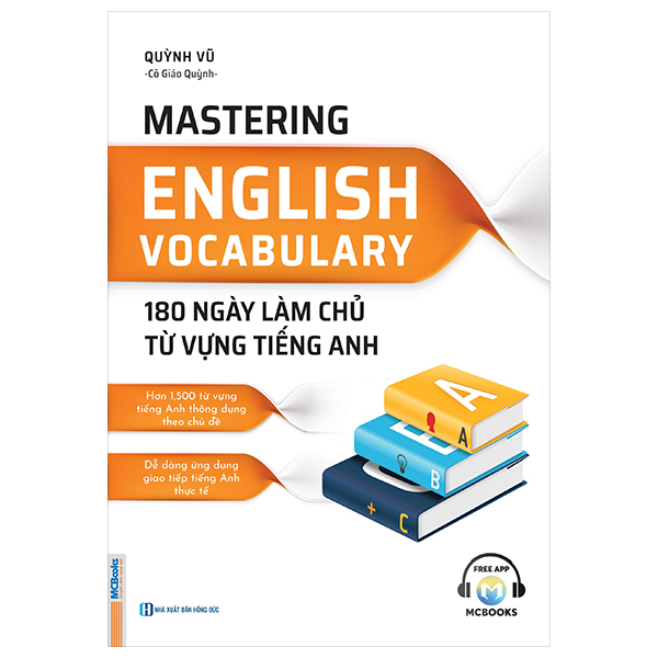 mastering english vocabulary - 180 ngày làm chủ từ vựng tiếng anh