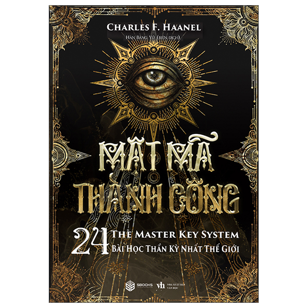 Mat Ma Thanh Cong - The Master Key System - 24  Bai Hoc Than Ky Nhat The Gioi