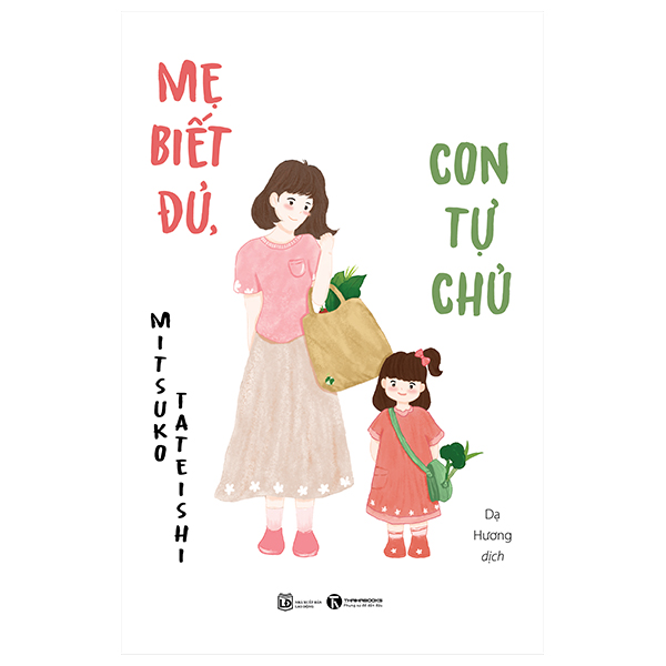mẹ biết đủ, con tự chủ