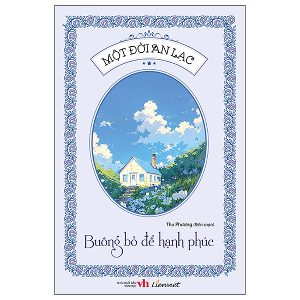 một đời an lạc - buông bỏ để hạnh phúc