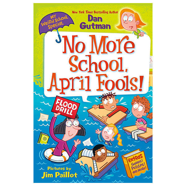 My Weird School Special - No More School, April Fools!