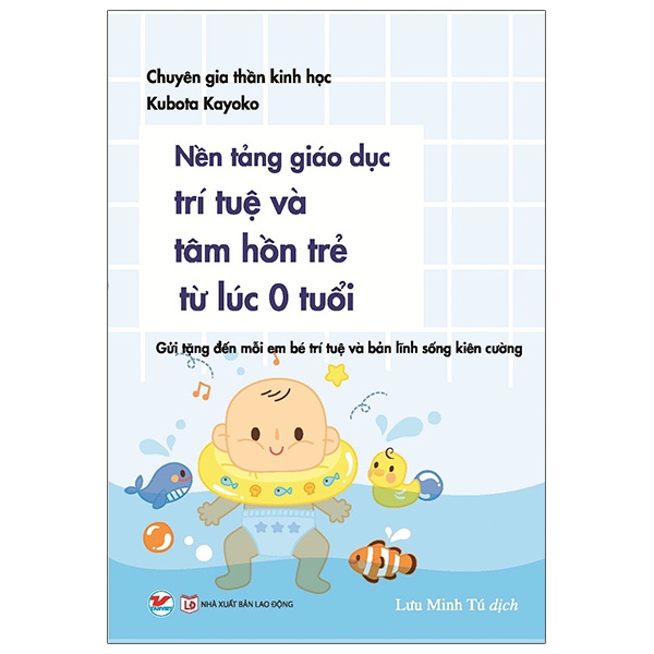 nền tảng giáo dục trí tuệ và tâm hồn trẻ từ lúc 0 tuổi
