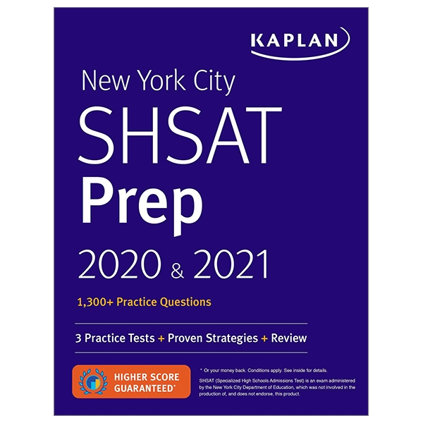 new york city shsat prep 2020 & 2021: 3 practice tests + proven strategies + review (kaplan test prep ny)