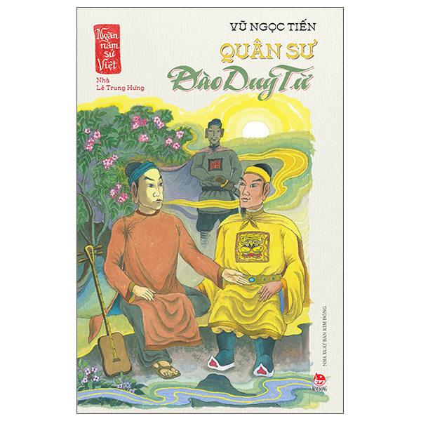 ngàn năm sử việt - nhà lê trung hưng - quân sư đào duy từ