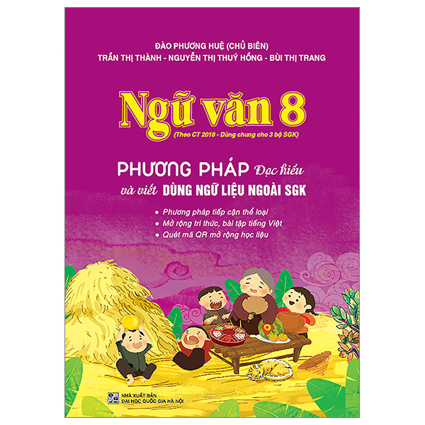 Ngu Van 8 - Phuong Phap Doc Hieu Va Viet Dung Ngu Lieu Ngoai SGK (Dung Hoc 3 Bo SGK Theo Chuong Trinh Giao Duc Pho Thong 2018)