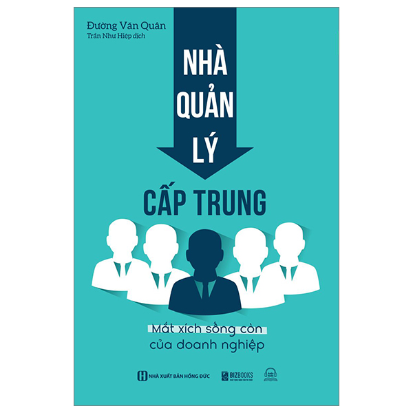 nhà quản lý cấp trung: mắt xích sống còn của doanh nghiệp