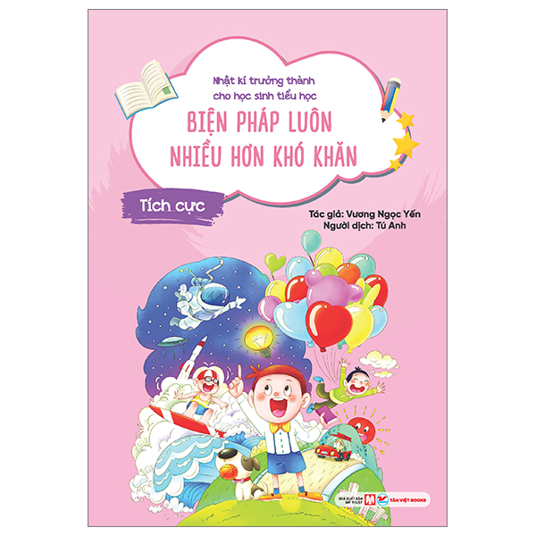 nhật kí trưởng thành cho học sinh tiểu học - tích cực - biện pháp luôn nhiều hơn khó khăn