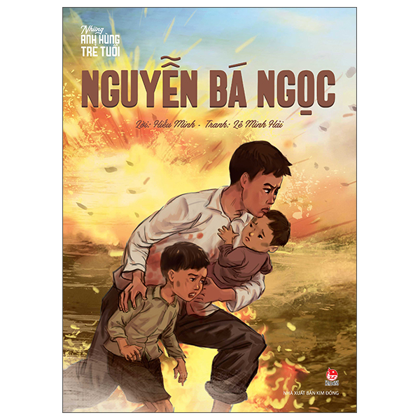 Nhung Anh Hung Tre Tuoi - Nguyen Ba Ngoc