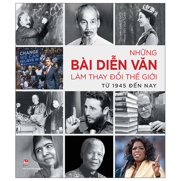 Nhung Bai Dien Van Lam Thay Doi The Gioi Tu 1945 Den Nay - Bia Cung (Tai Ban 2025)