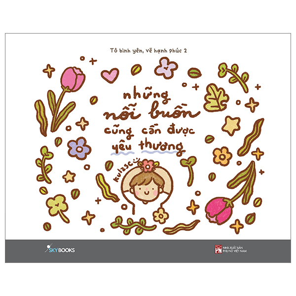 những nỗi buồn cũng cần được yêu thương - tô bình yên vẽ hạnh phúc 2