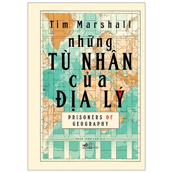 Nhung Tu Nhan Cua Dia Ly - Prisoners Of Geography - Bia Cung (Tai Ban 2025)