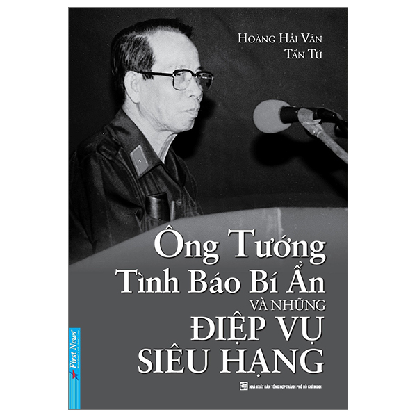 ông tướng tình báo bí ẩn và những điệp vụ siêu hạng