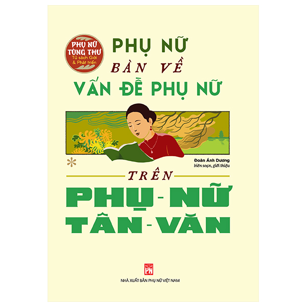 Phu Nu Tung Thu - Phu Nu Ban Ve Van De Phu Nu Tren Phu Nu Tan Van