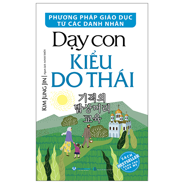 phương pháp giáo dục từ các danh nhân - dạy con kiểu do thái (tái bản 2025)