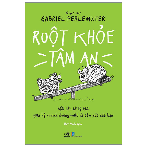 Ruot Khoe Tam An - Moi Lien He Ly Thu Giua He Vi Sinh Duong Ruot Va Cam Xuc Cua Ban