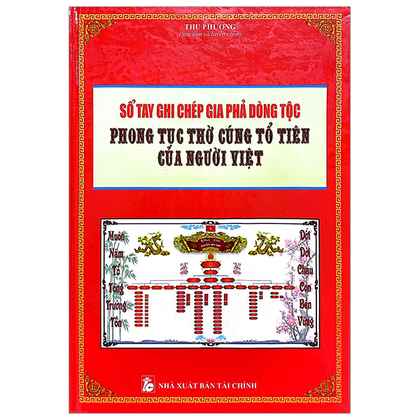 sổ tay ghi chép gia phả dòng tộc - phong tục thờ cúng tổ tiên của người việt