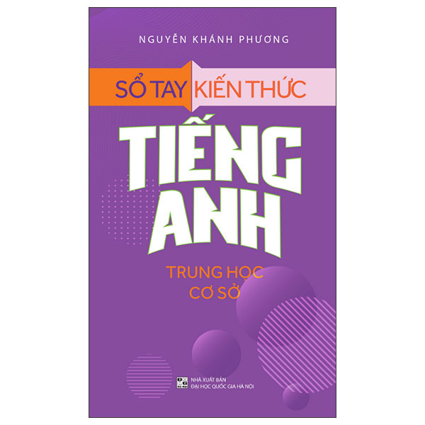 So Tay Kien Thuc Tieng Anh Trung Hoc Co So (Tai Ban 2025)