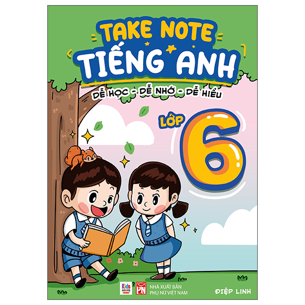 Takenote Tieng Anh - De Hoc-De Nho-De Hieu - Lop 6