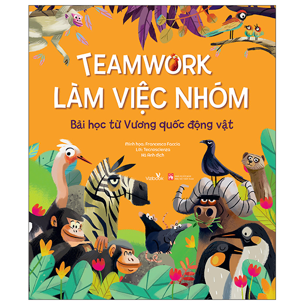 teamwork làm việc nhóm - bài học từ vương quốc động vật