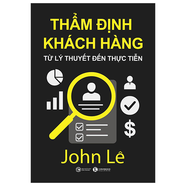 Tham Dinh Khach Hang - Tu Ly Thuyet Den Thuc Tien