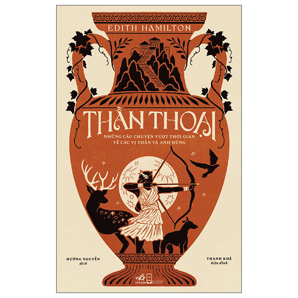 Than Thoai - Nhung Cau Chuyen Vuot Thoi Gian Ve Cac Vi Than Va Anh Hung