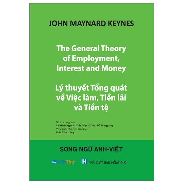 The General Theory Of Employment, Interest And Money - Ly Thuyet Tong Quat Ve Viec Lam, Tien Lai Va Tien Te