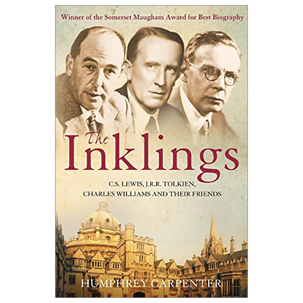 the inklings: c. s. lewis, j. r. r. tolkien and their friends