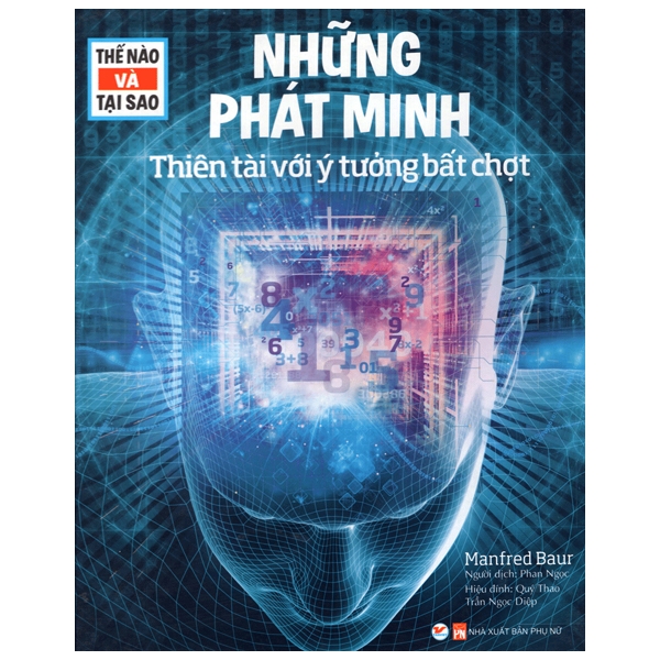 thế nào và tại sao: những phát minh - thiên tài với ý tưởng bất chợt