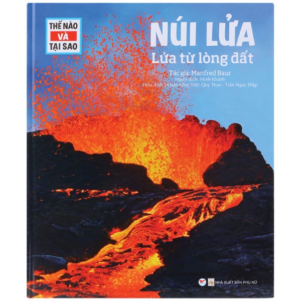 thế nào và tại sao - núi lửa - lửa từ lòng đất