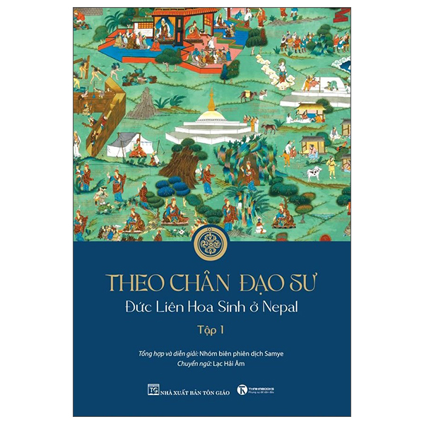 theo chân đạo sư liên hoa sinh - tập 1